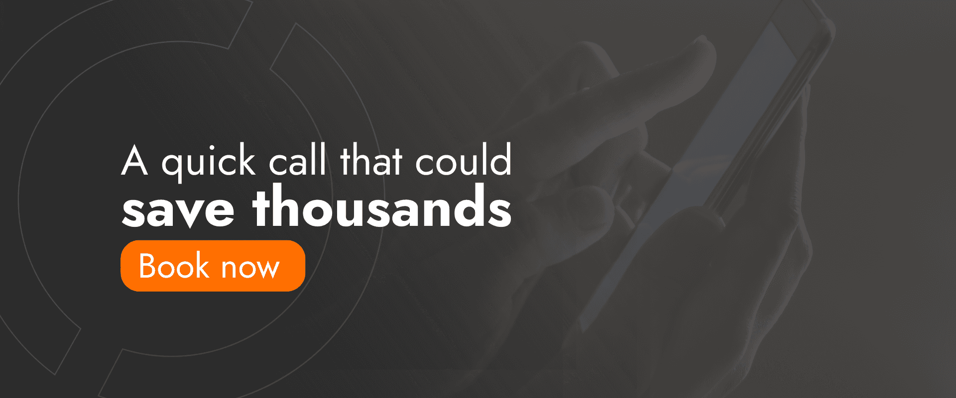 a quick call that could save thousands book now