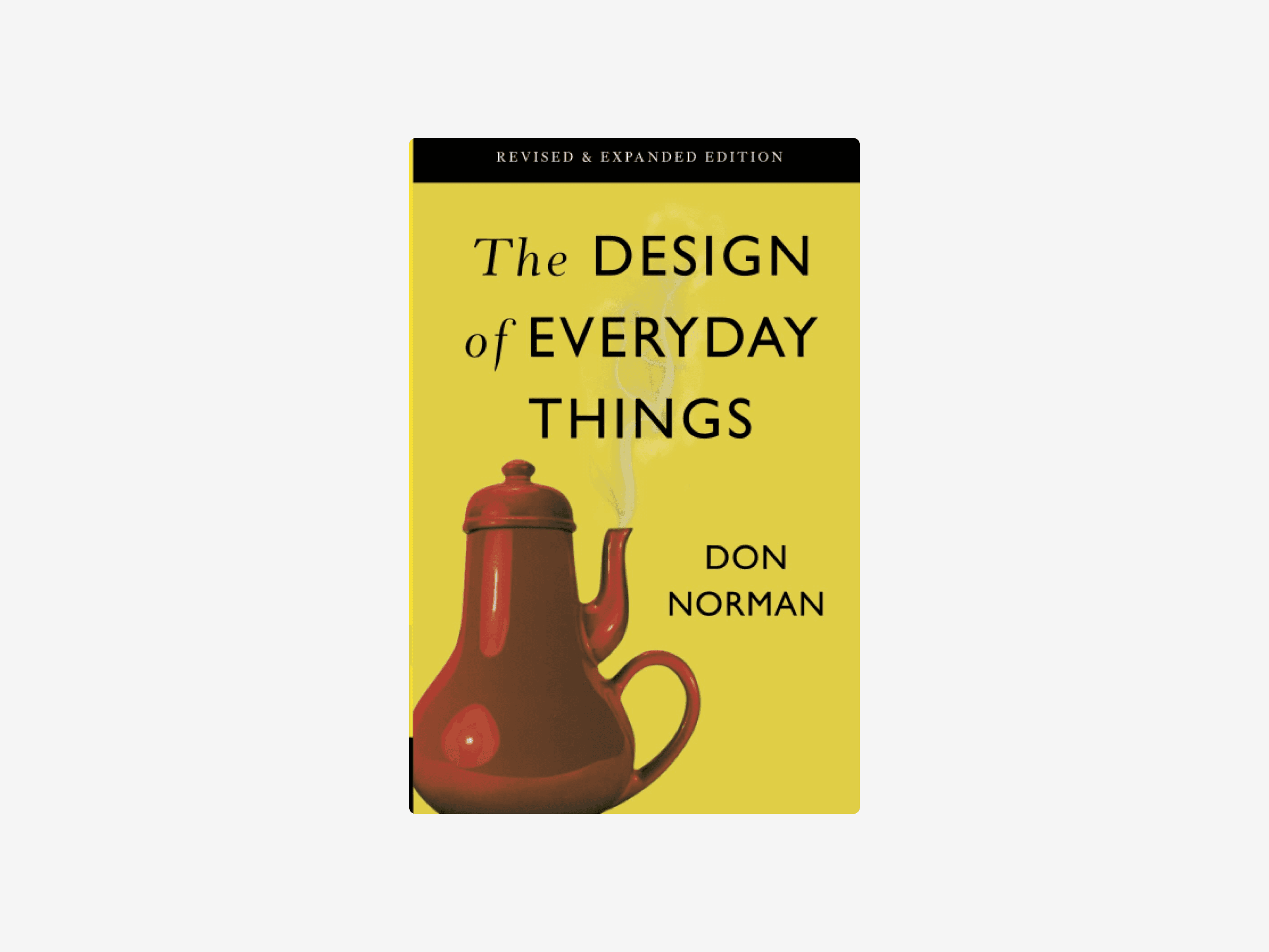 The Design of Everyday Things by Don Norman