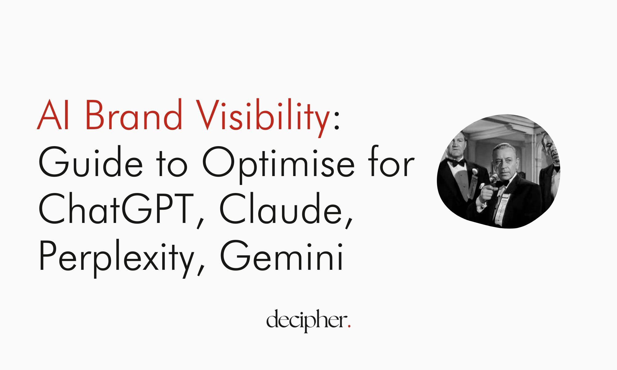 AI Brand Visibility: The Complete Guide to ChatGPT, Claude, Perplexity, Gemini Visibility Optimisation