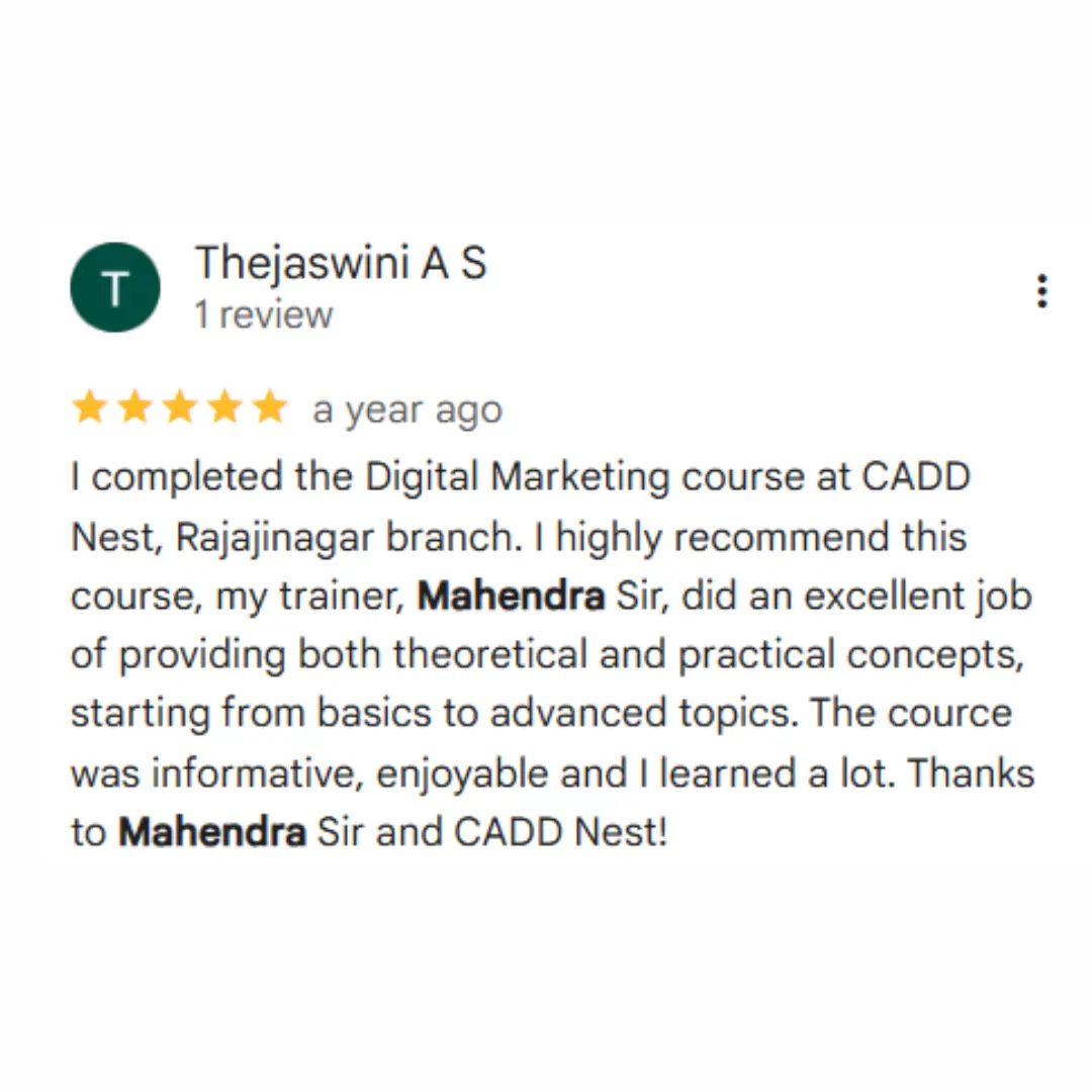 CADD Nest Digital Marketing Course Reviews - 5-Star Student Testimonials for Mahendra R | Course Success Stories | Training Quality Feedback | Student Success | Bengaluru Training | Professional Certification Results
