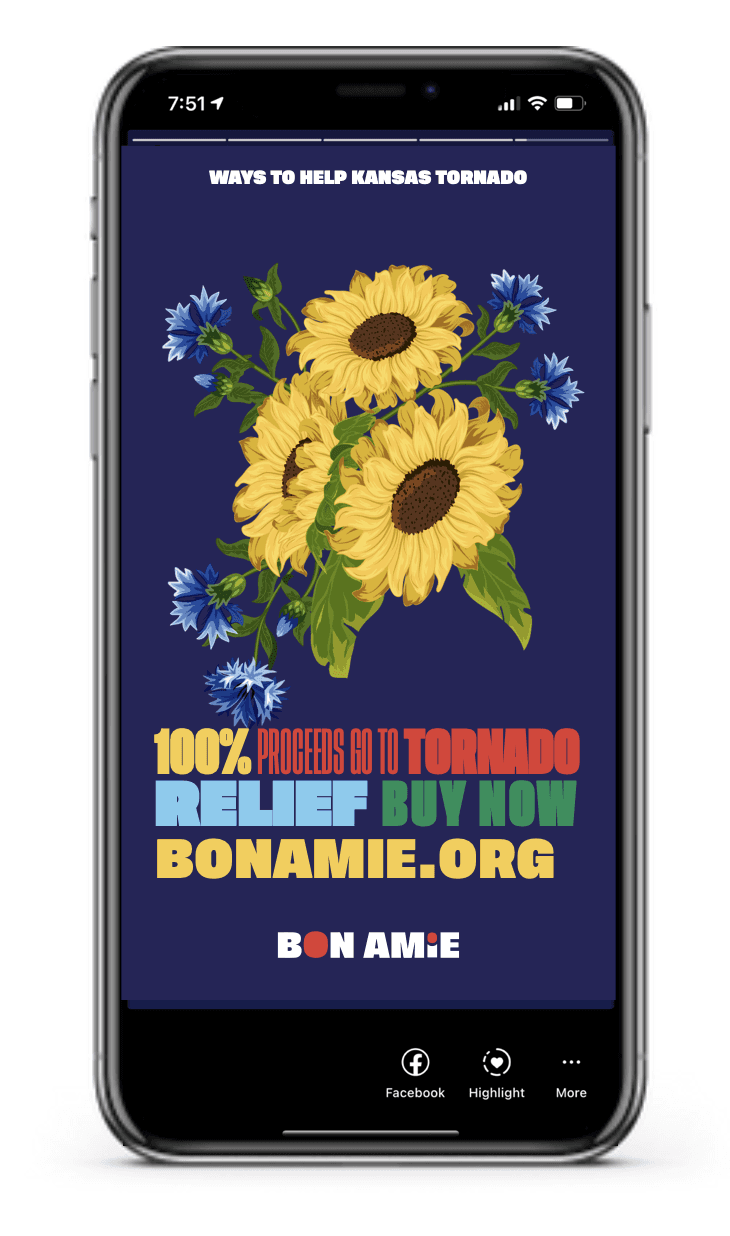 A smartphone displays a dark blue advertisement for Bon Amie. The ad features yellow sunflowers and blue flowers against a dark blue background. The text reads “WAYS TO HELP KANSAS TORNADO,” “100% PROCEEDS GO TO TORNADO,” “RELIEF BUY NOW,” and “BONAMIE.ORG.” Below the ad are icons for Facebook, Highlight, and More.