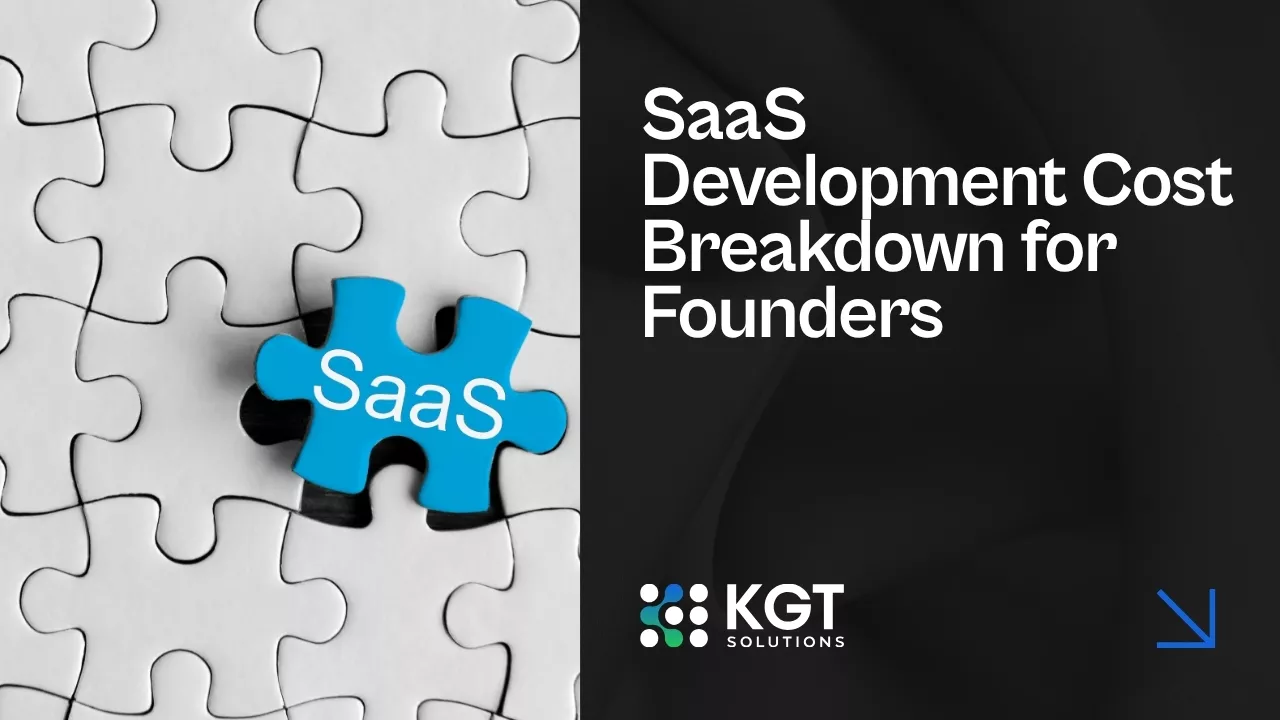 SaaS Development Cost Breakdown for Founders