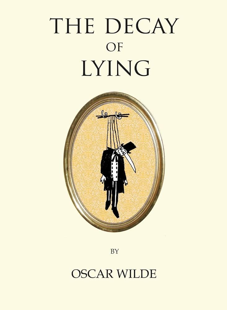 The Decay of Lying by Oscar Wilde