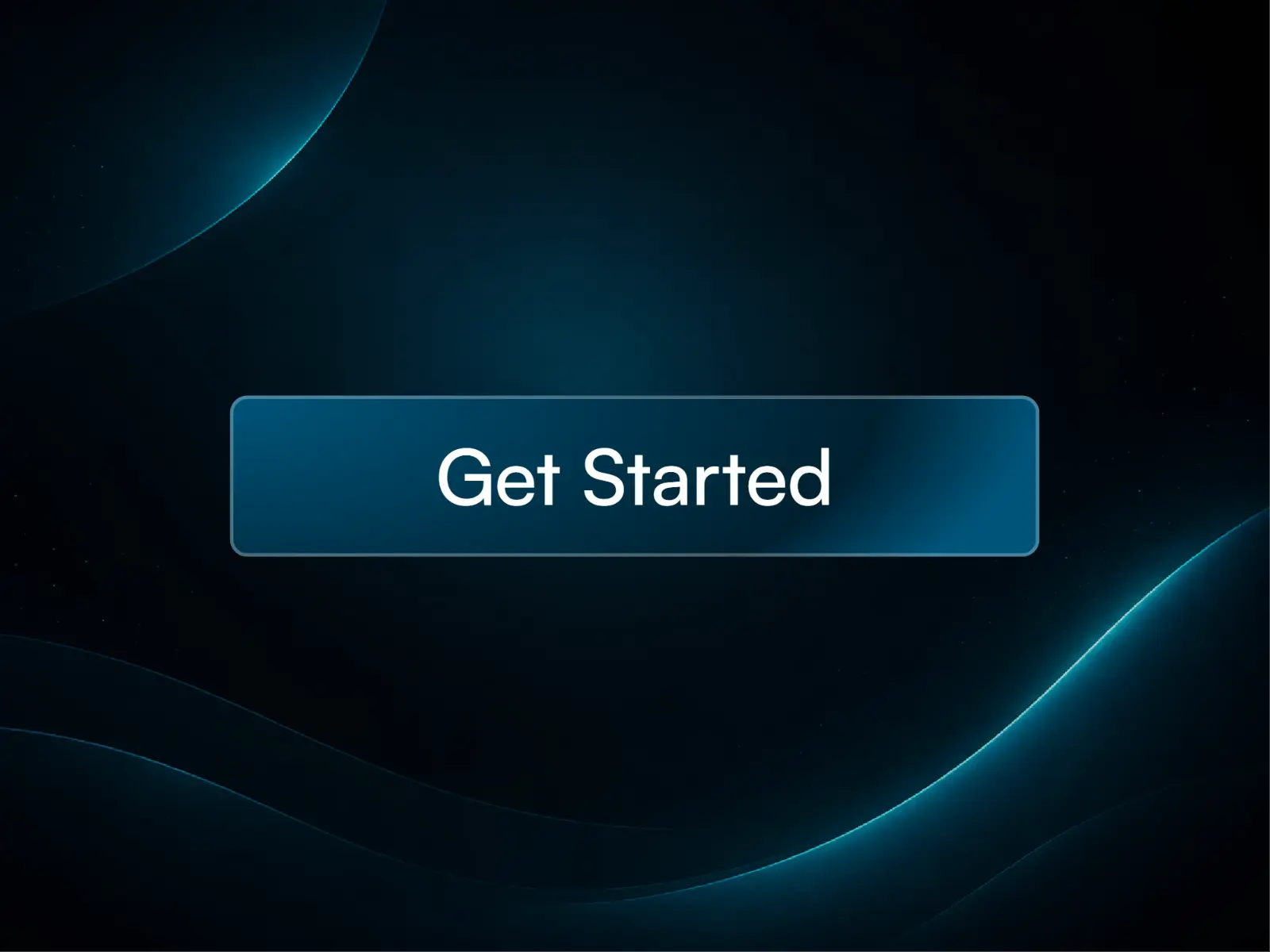 Dark futuristic interface featuring a glossy teal 'Get Started' button with a curved accent and glowing background.