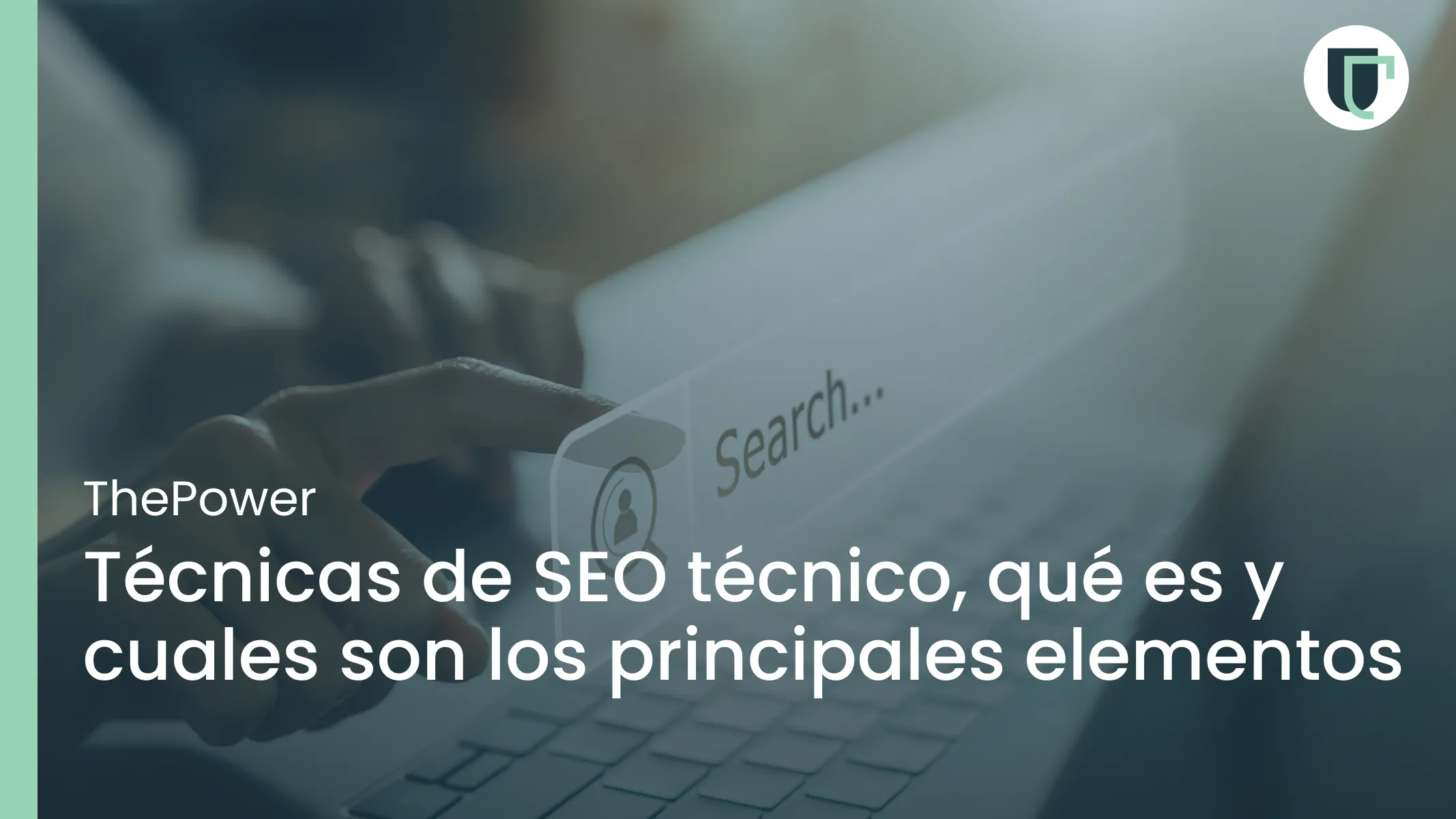 Técnicas de SEO técnico, qué es y cuales son los principales elementos