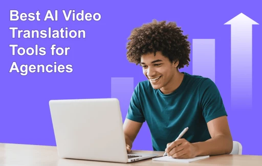 Ferramentas de Tradução de Vídeo por IA para Agências