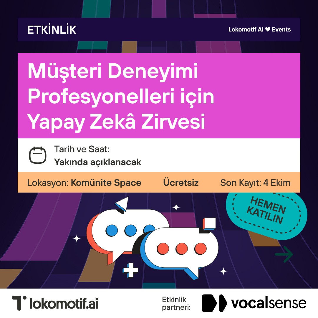 Müşteri Deneyimi Profesyonelleri için Üretken Yapay Zekâ Zirvesi