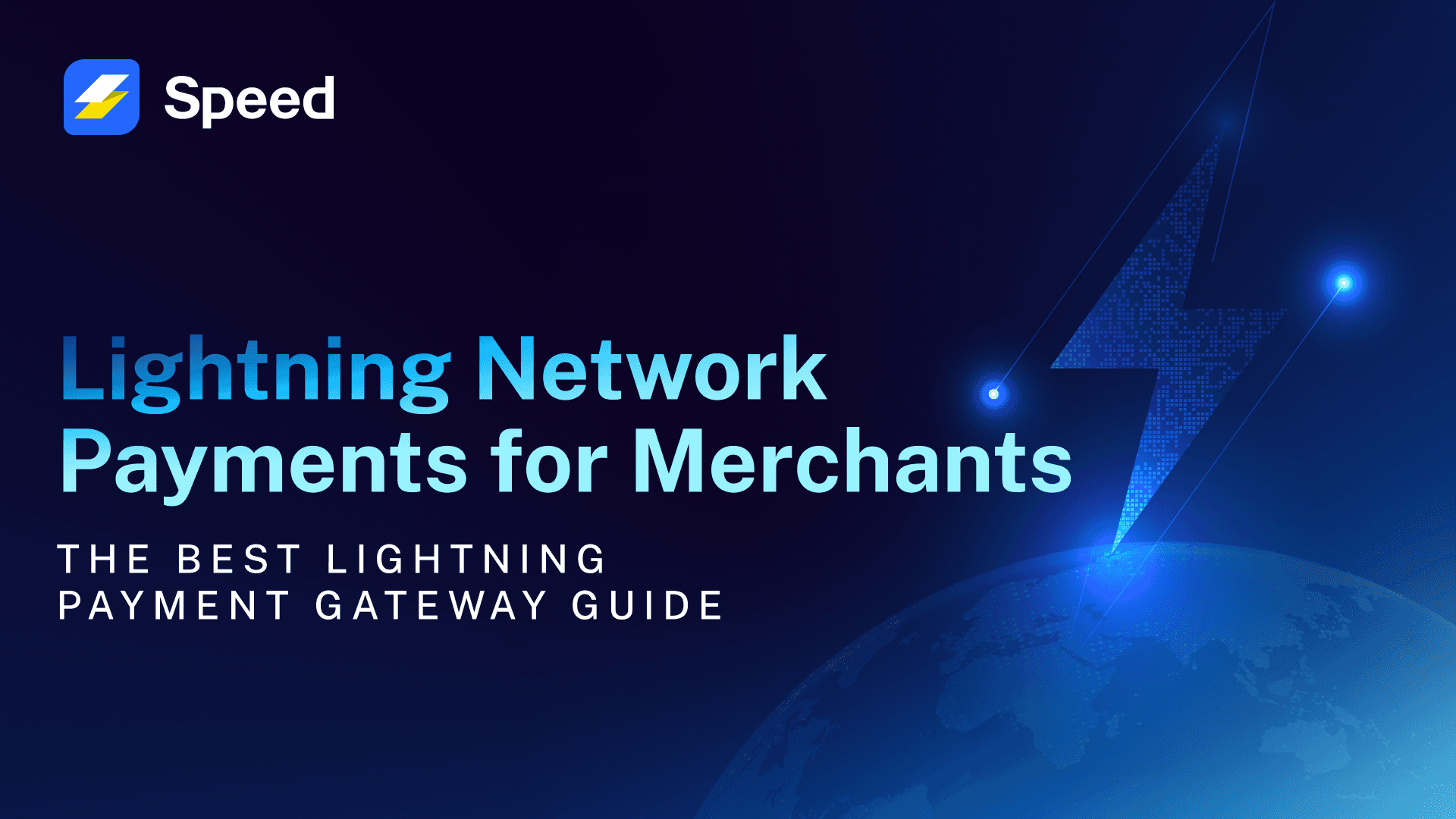 Lightning Network Payments for Merchants: The Best Lightning Payment Gateway Guide