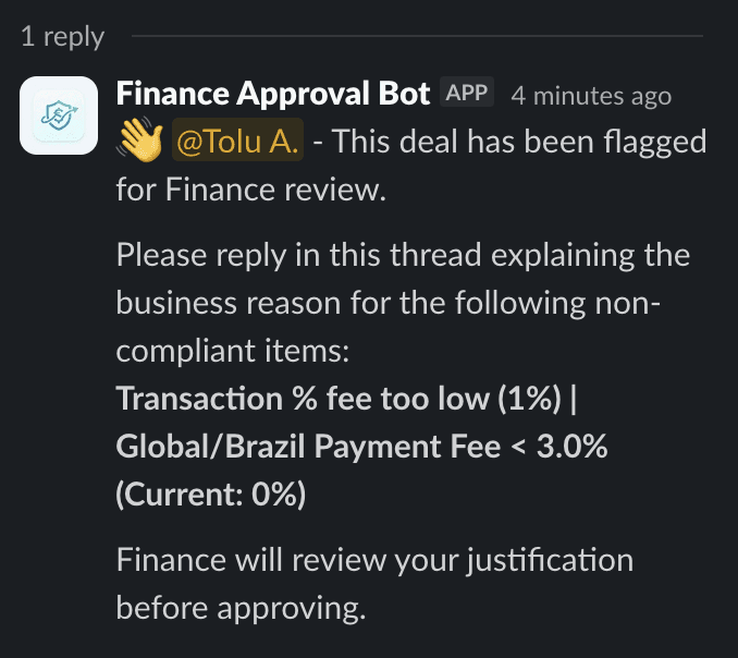 Follow up slack message tagging the deal owner for explanation on the deal