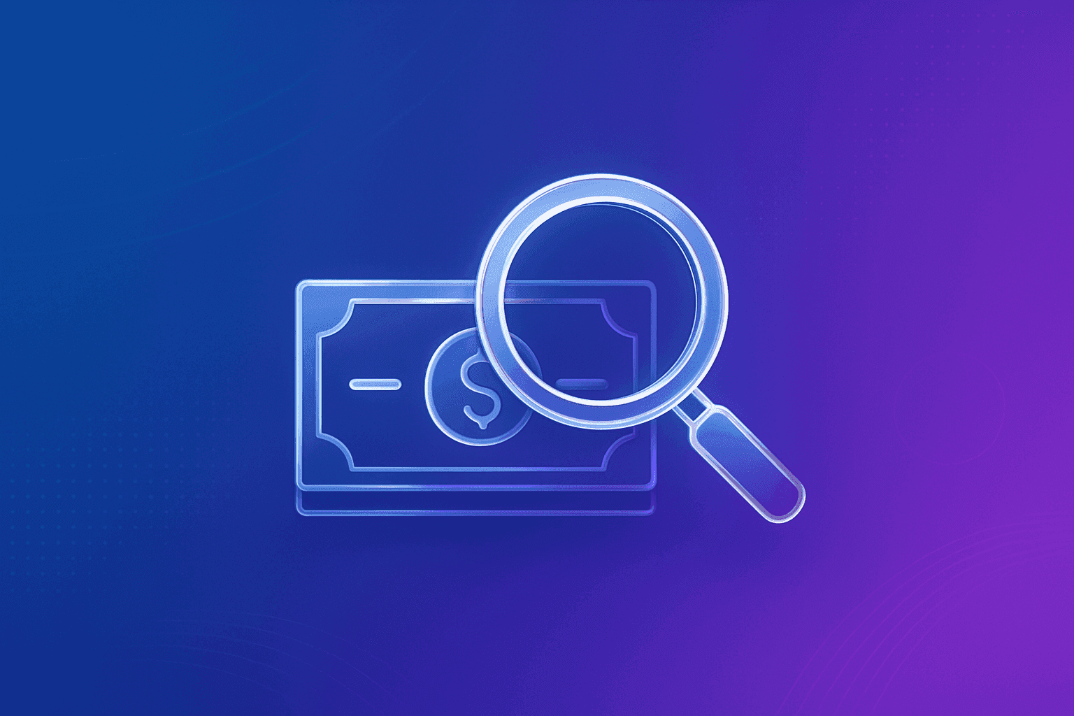 Magnifying glass inspecting digital money icon on a blue and purple gradient background. Premium fintech design.