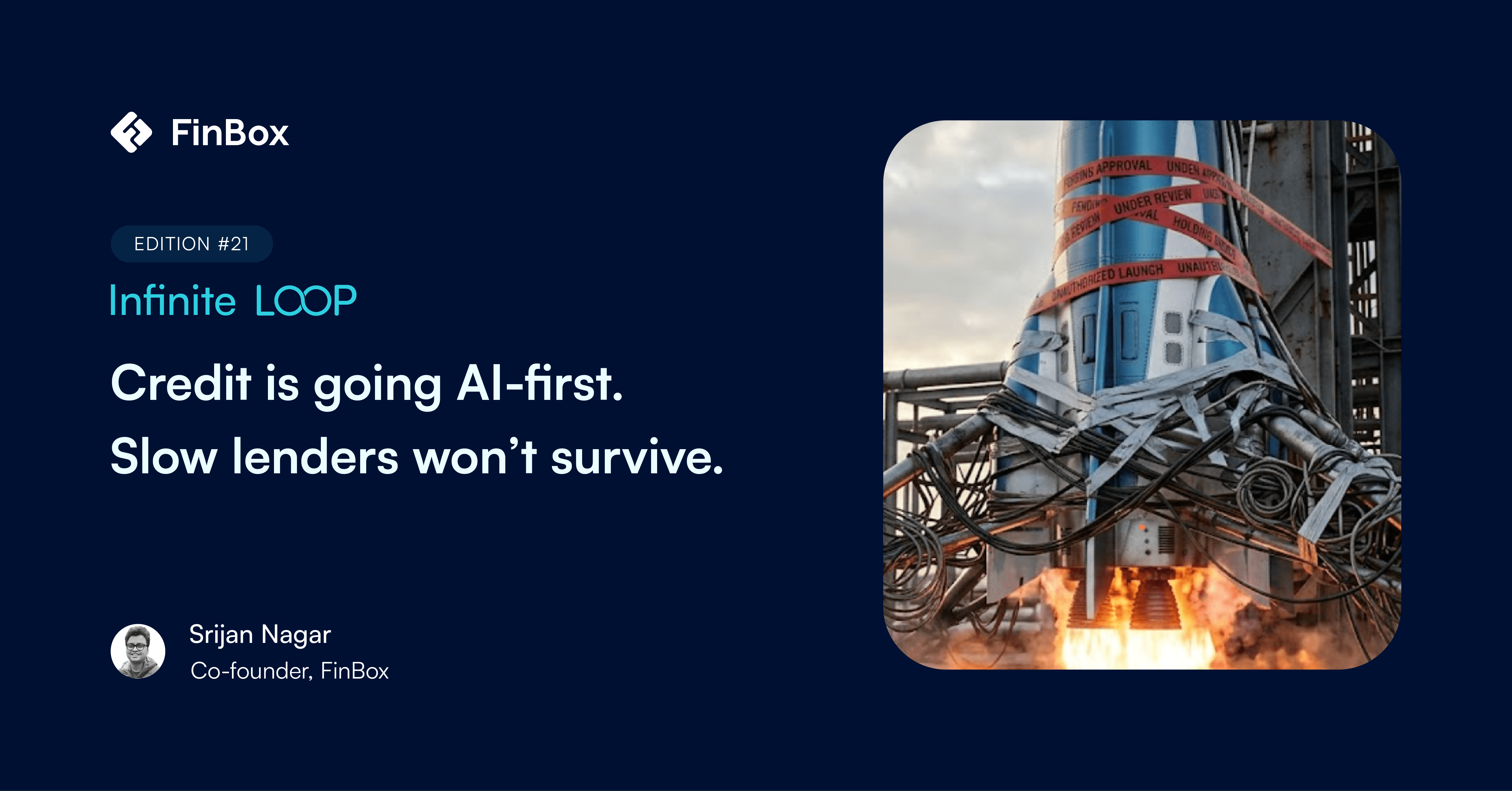 The Infinite Loop No.21: AI-first credit: Slow lenders won't survive