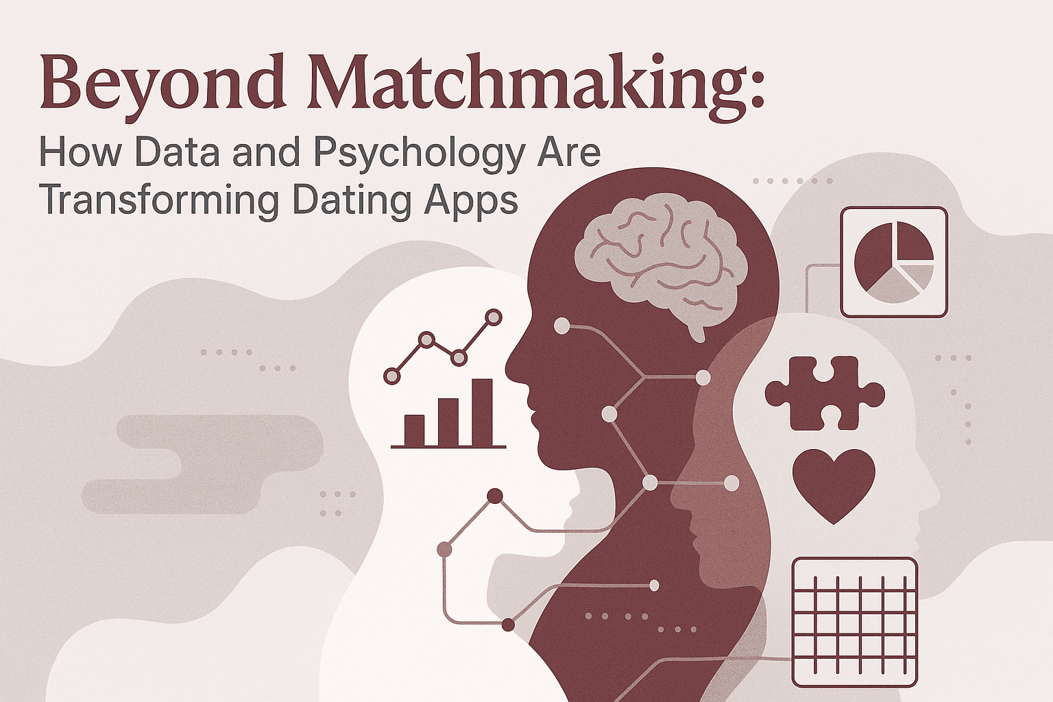 Psychology-driven, AI powered dating app for serious relationships