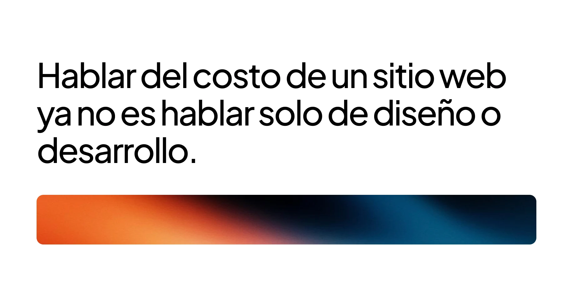 Portada sobre el costo de un sitio web y cómo ya no depende solo del diseño o el desarrollo.