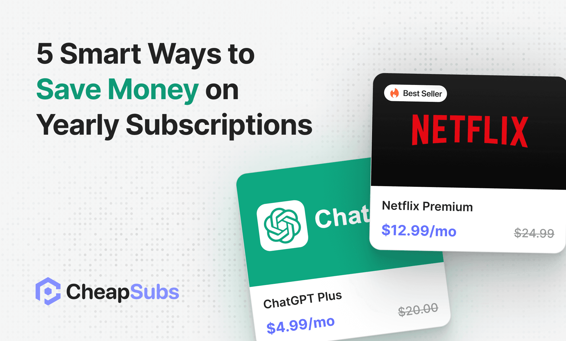 5 Smart Ways to Save Money on Yearly Subscriptions