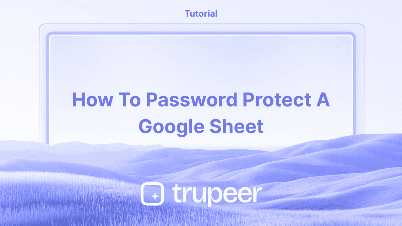 How To Protect A Google Sheet Tab