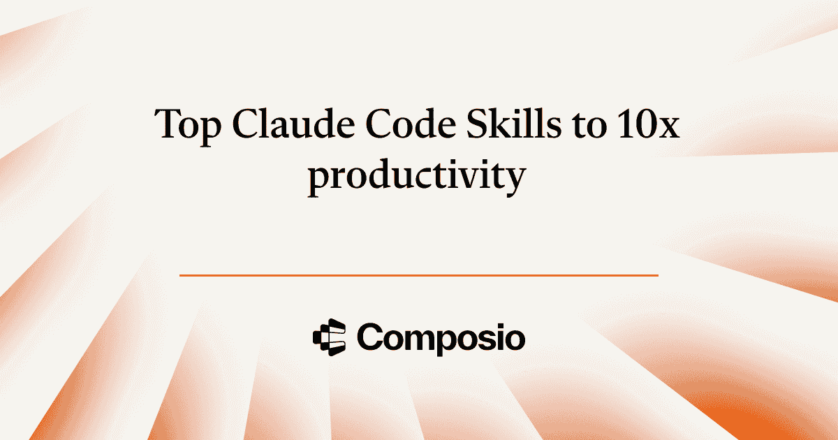 Top 10 Must-have Claude Code Skills in 2026 | Composio