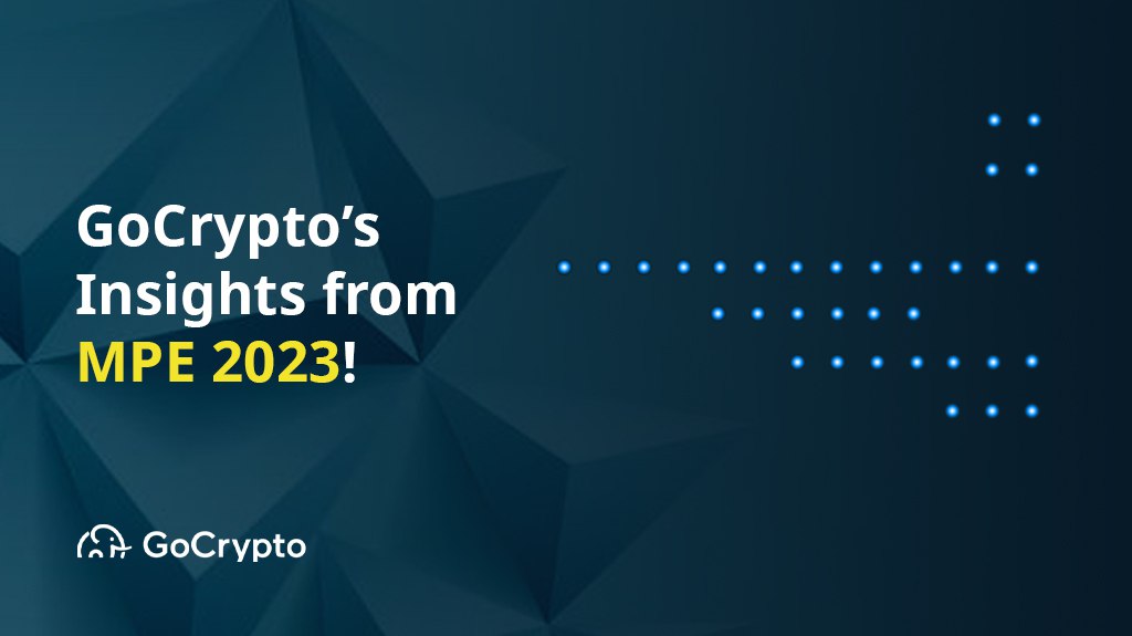 GoCrypto’s Insights from MPE 2023