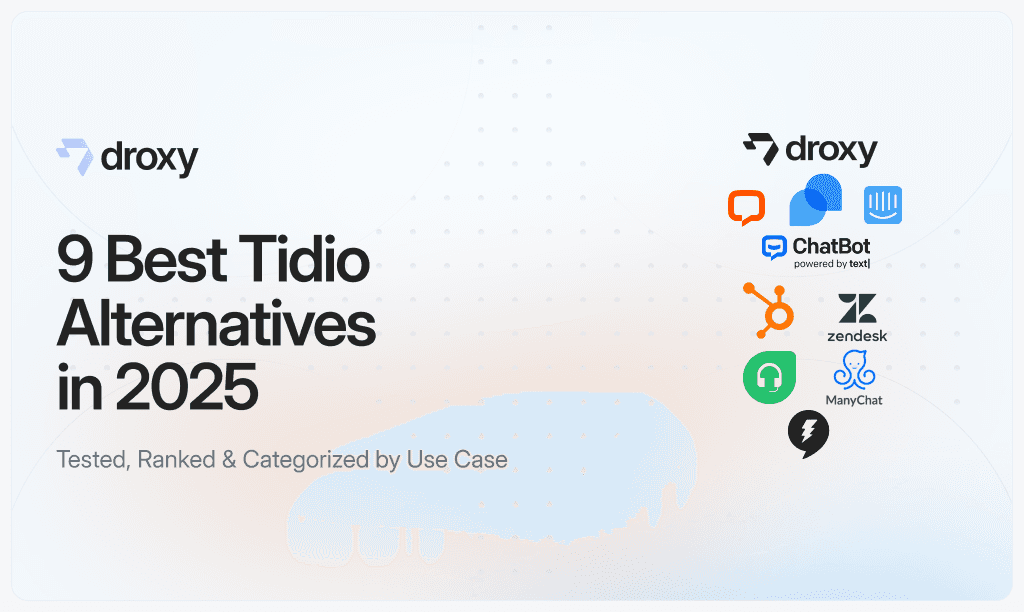 9 Best Tidio Alternatives in 2025 - Droxy AI