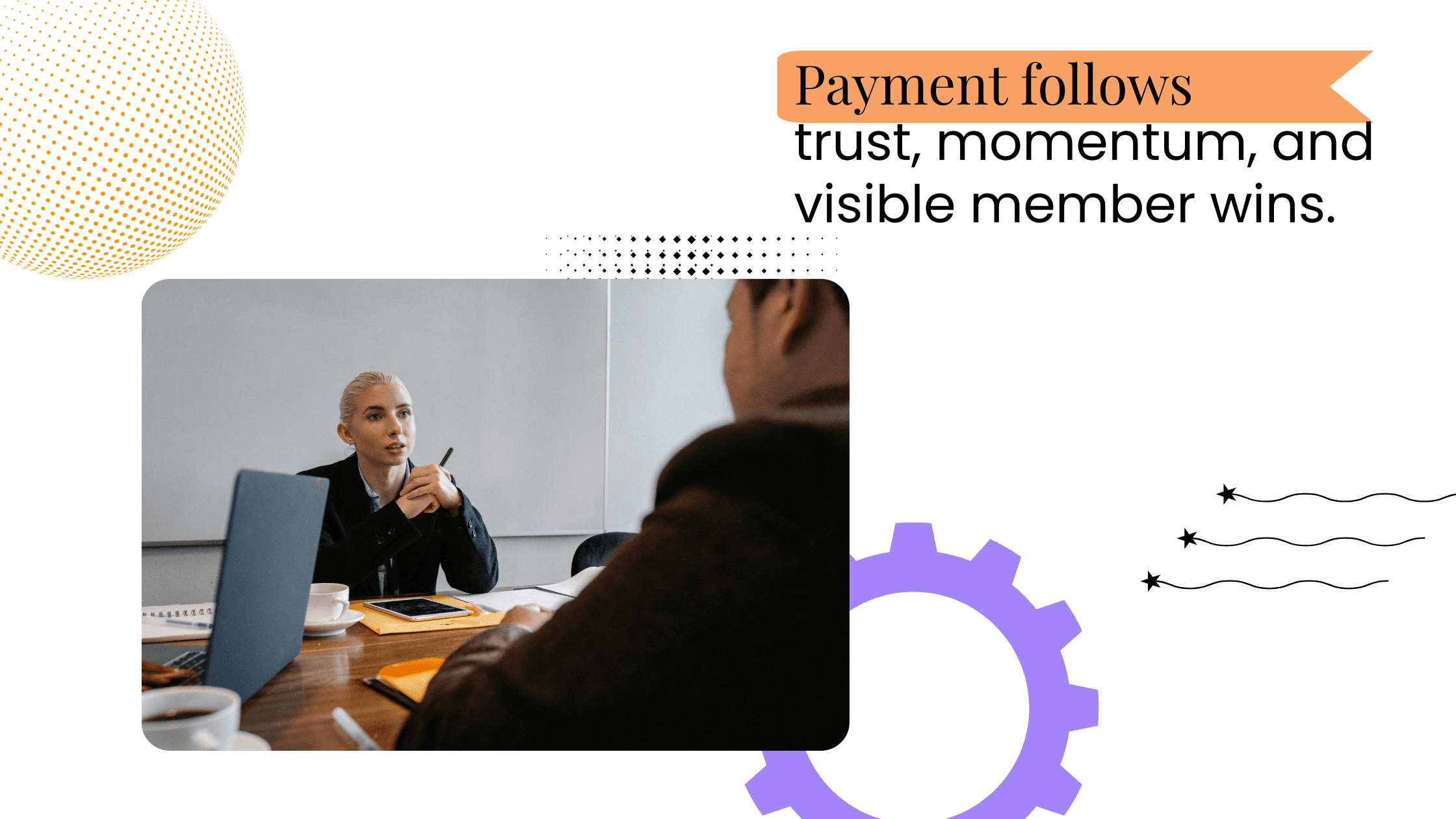Coach in a one-to-one discussion, showing how payments follow trust, momentum, and visible member progress inside communities.