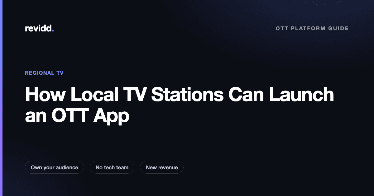 Revidd guide cover: How local TV stations launch an OTT app without an engineering team