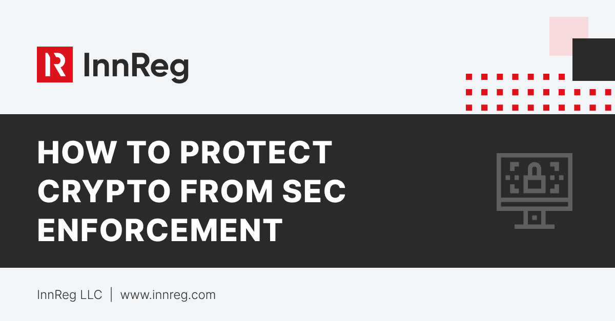 How to Get Crypto Out In Front of an SEC Enforcement Action