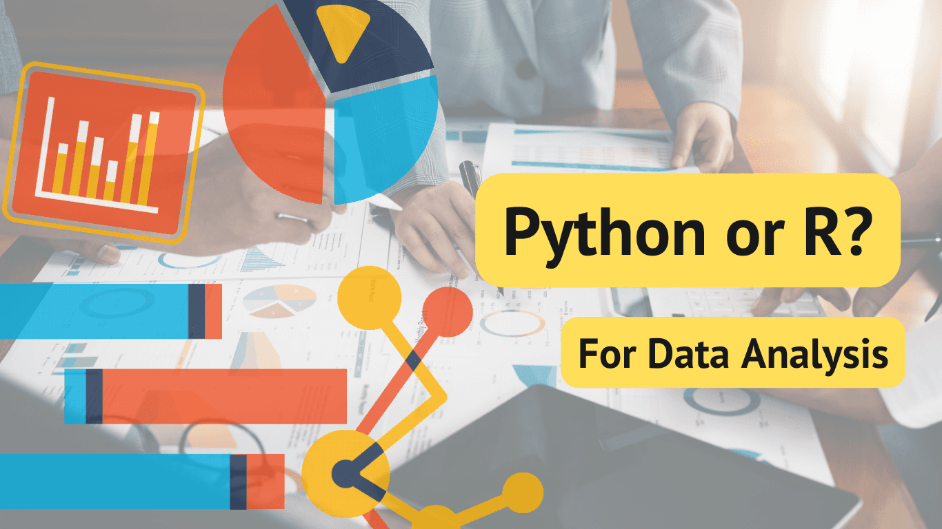 Python or R for Data Analysis