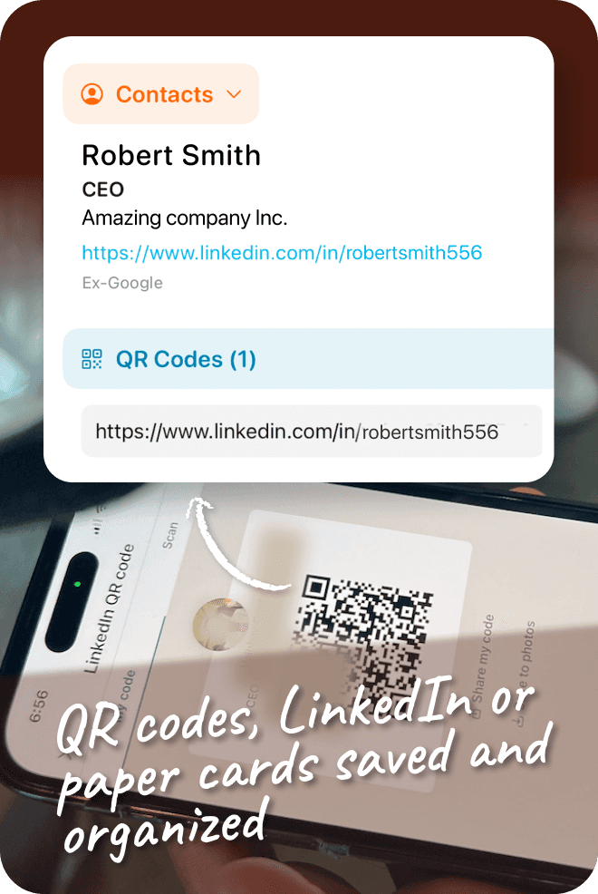 An example use showing a picture of a LinkedIn QR code at a conference, the app has captured the details to a contact along with tappable links. the headline is 'QR codes, LinkedIn or paper cards saved and organized'.