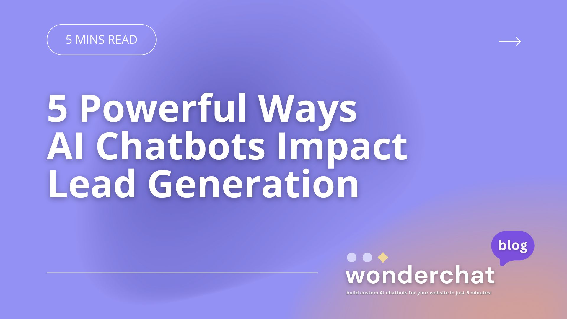 5 Powerful Ways AI Chatbots Impact Lead Generation