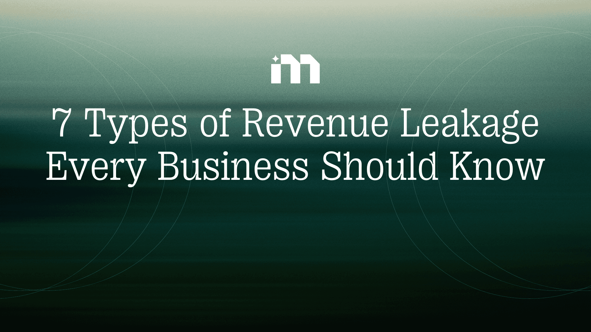 7 Types of Revenue Leakage Every Business Should Know