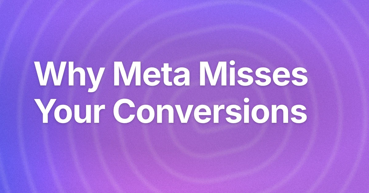 Why Facebook Ads Underreport Conversions (and How to Fix It)