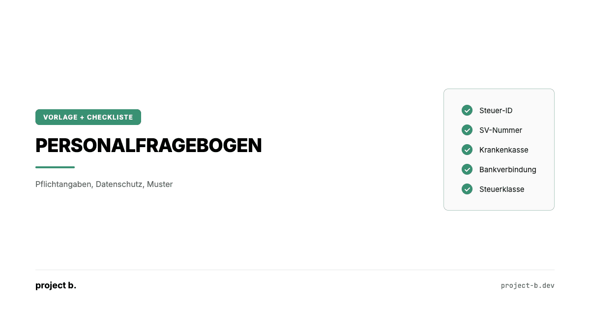 Personalfragebogen Checkliste: Steuer-ID, SV-Nummer, Krankenkasse, Bankverbindung, Steuerklasse als Pflichtangaben