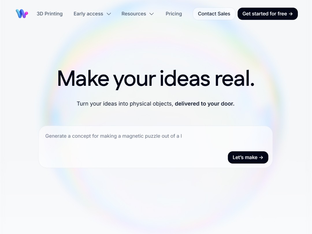 WOM 3D printing platform hero section with headline “Make your ideas real,” subheadline about turning ideas into physical objects delivered to your door, large prompt input field, and call-to-action button “Let’s make,” on a soft gradient background.