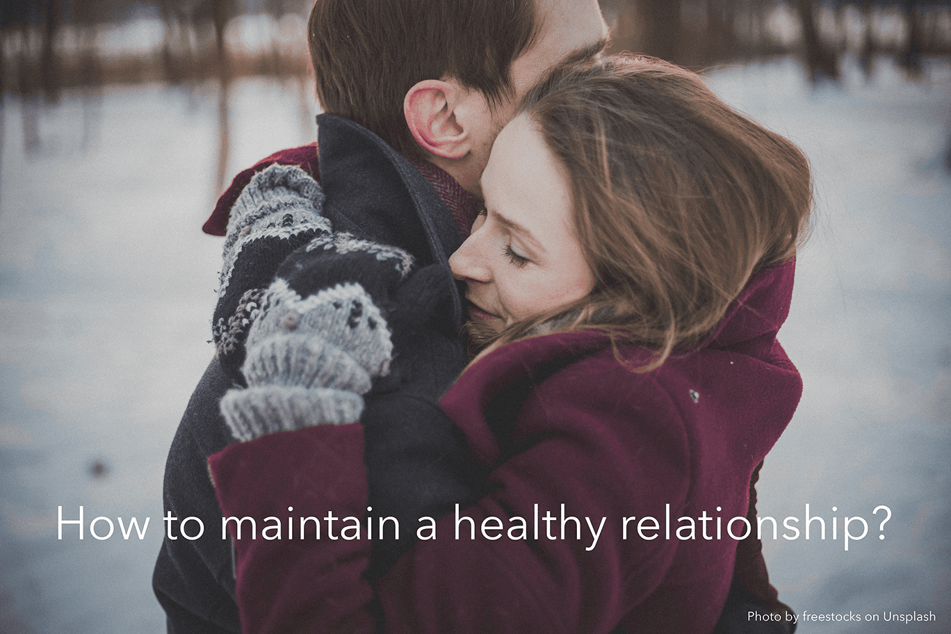 How to Maintain a Healthy Relationship - Dr Rachel