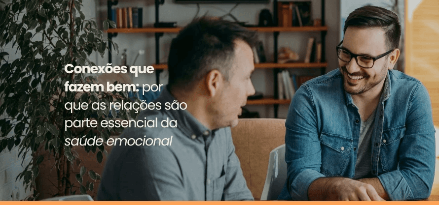 por que as relações são parte essencial da saúde emocional por que as relações são parte essencial da saúde emocional por que as relações são parte essencial da saúde emocional 