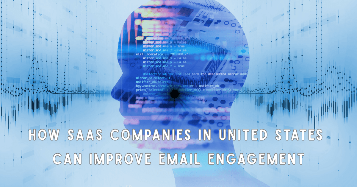 How SaaS Companies in United States Can Improve Email Engagement
