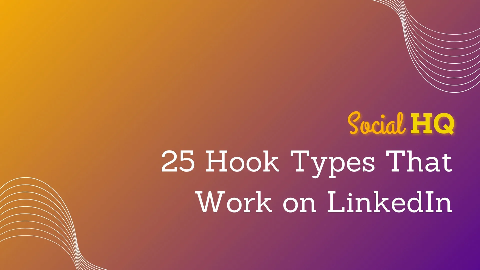 Blog Featured Image- Linkedin Hook Types