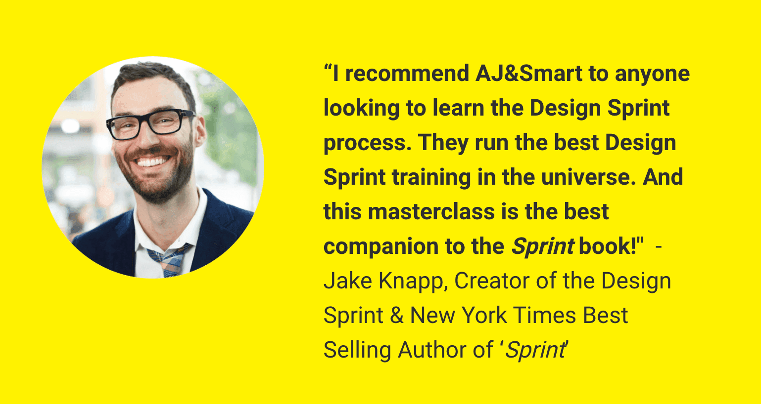 Jake Kanpp recommends Design Sprint Masterclass