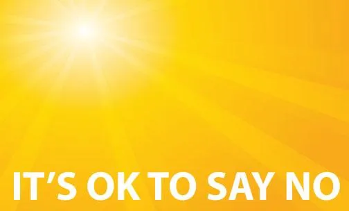 A vibrant yellow background with bright sun rays emanating from the top left corner. At the bottom, in bold white text, it reads: "IT'S OK TO SAY NO," promoting self-care and boundaries.