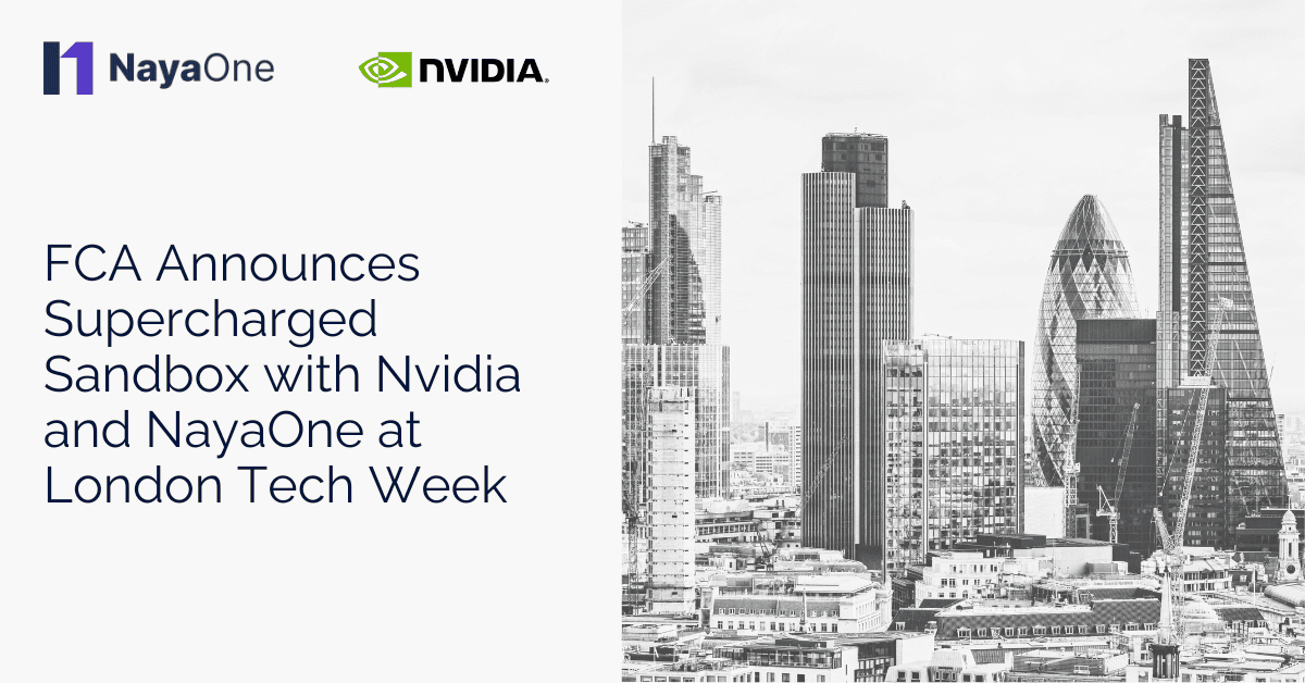 FCA Announces Supercharged Sandbox with Nvidia and NayaOne at London Tech Week