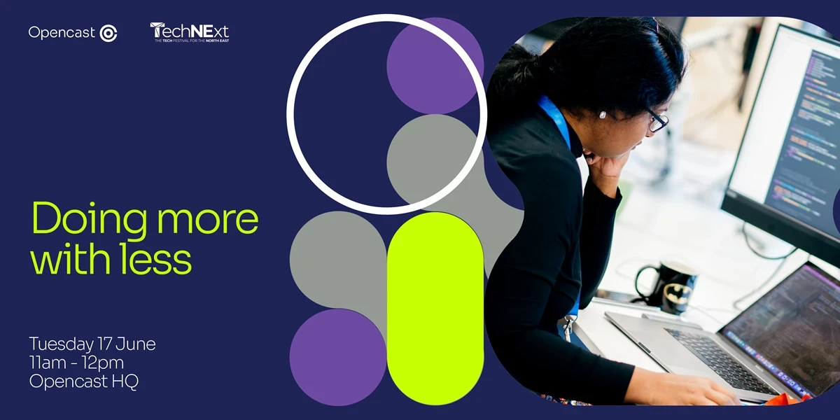 Event graphic with text “Doing more with less,” date 17 June, Opencast HQ, and a person working at a computer.