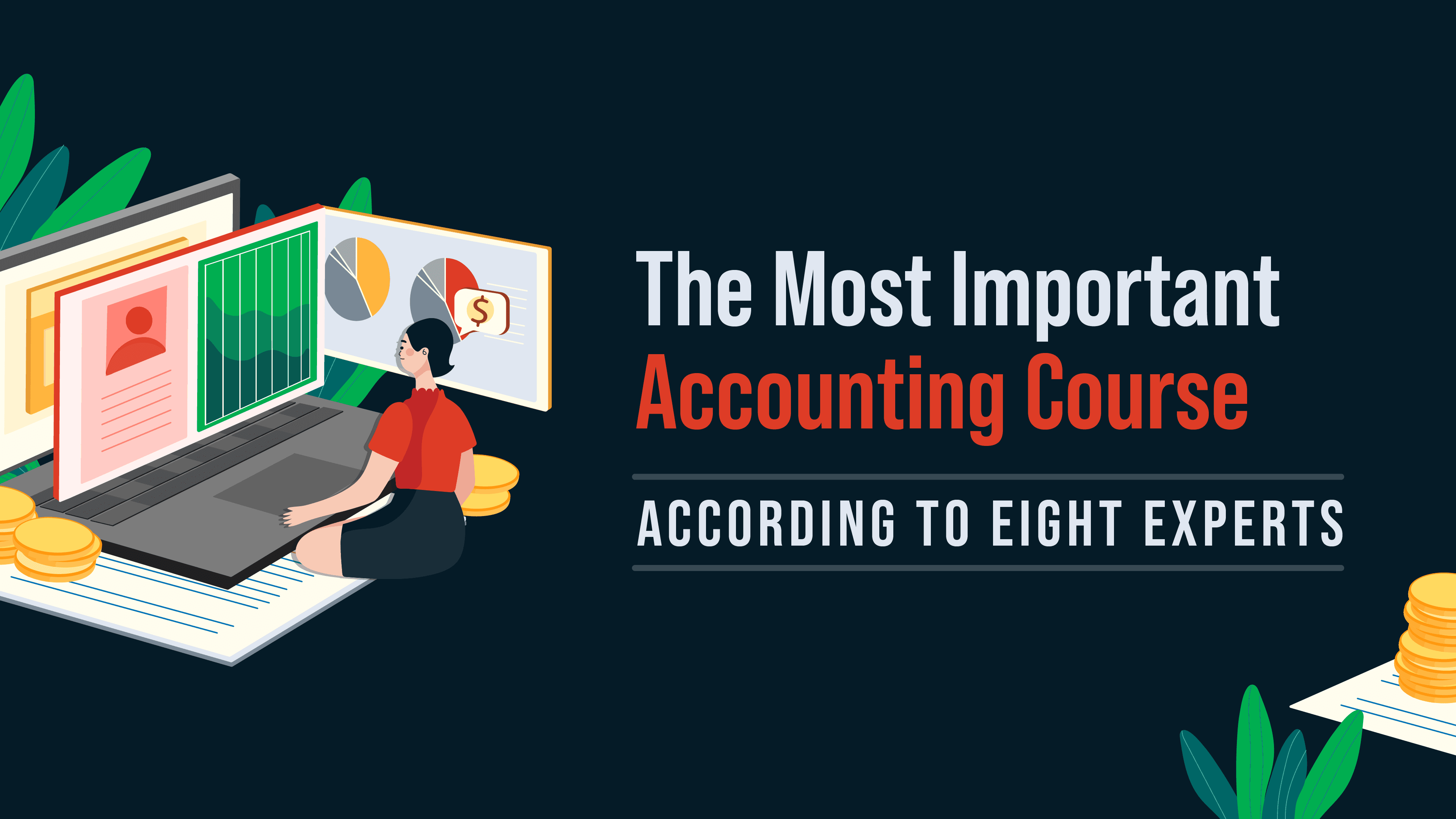 The Most Important Accounting Course - According to 8 Experts