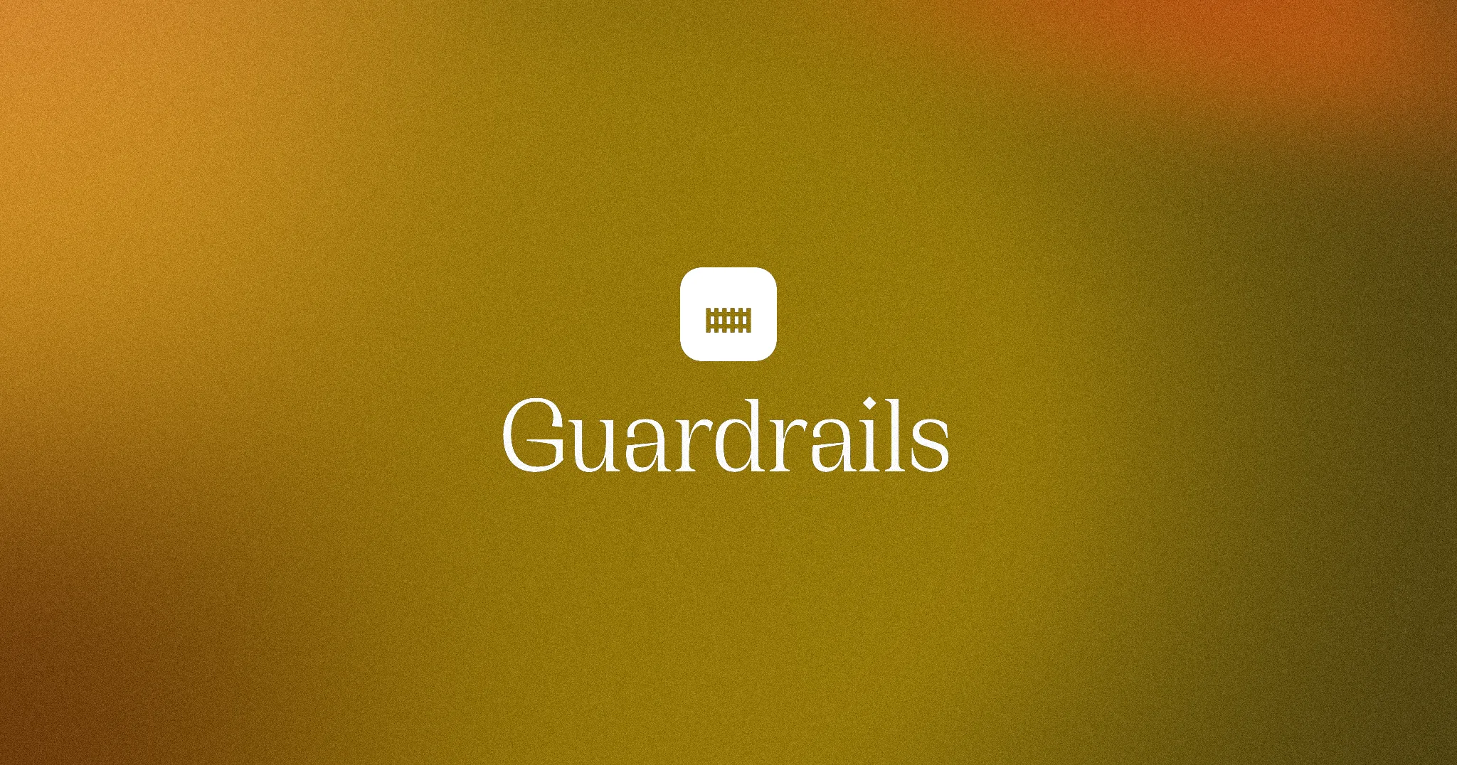 Guardrails