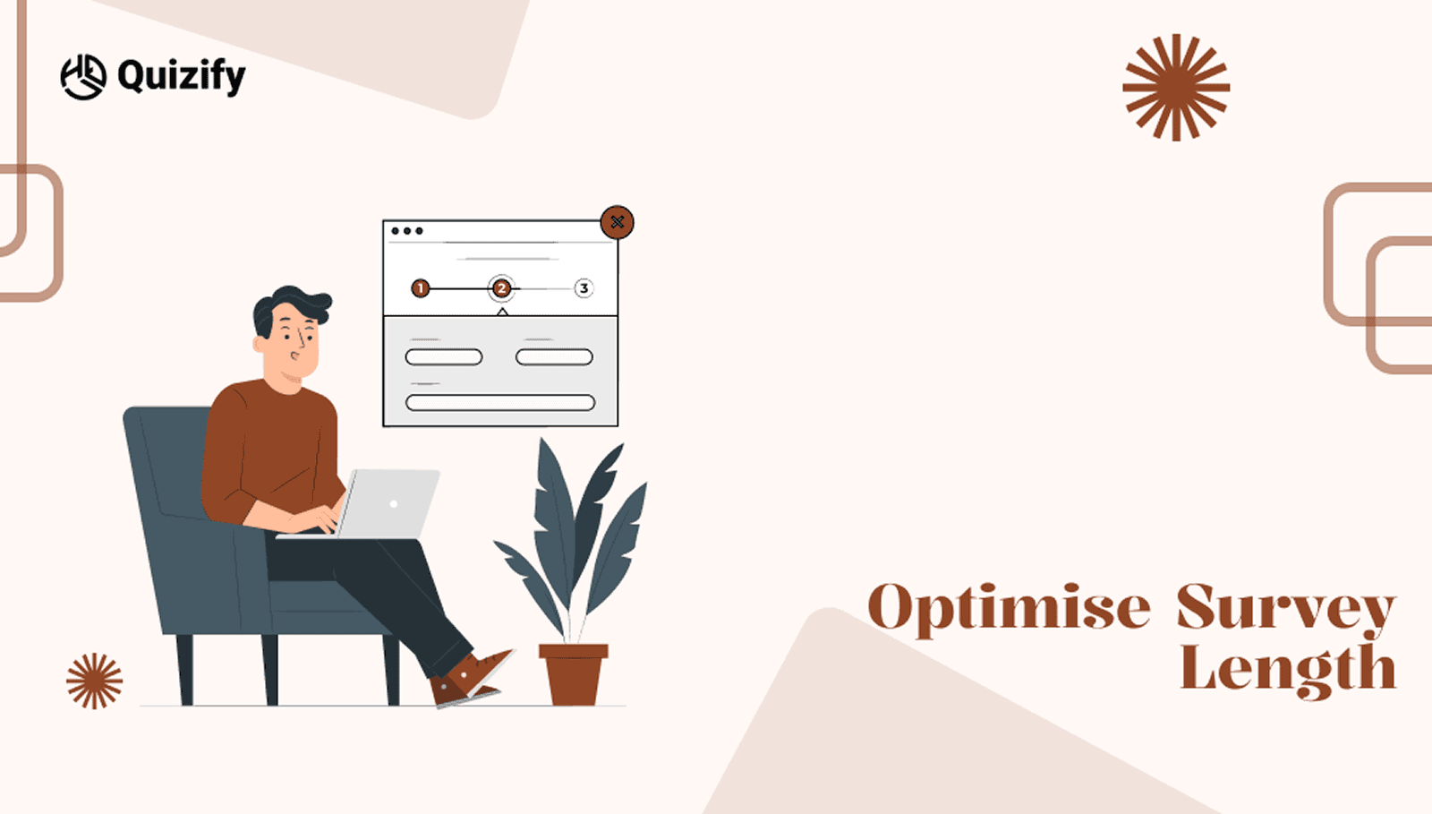 Optimise Survey Length | Quizify