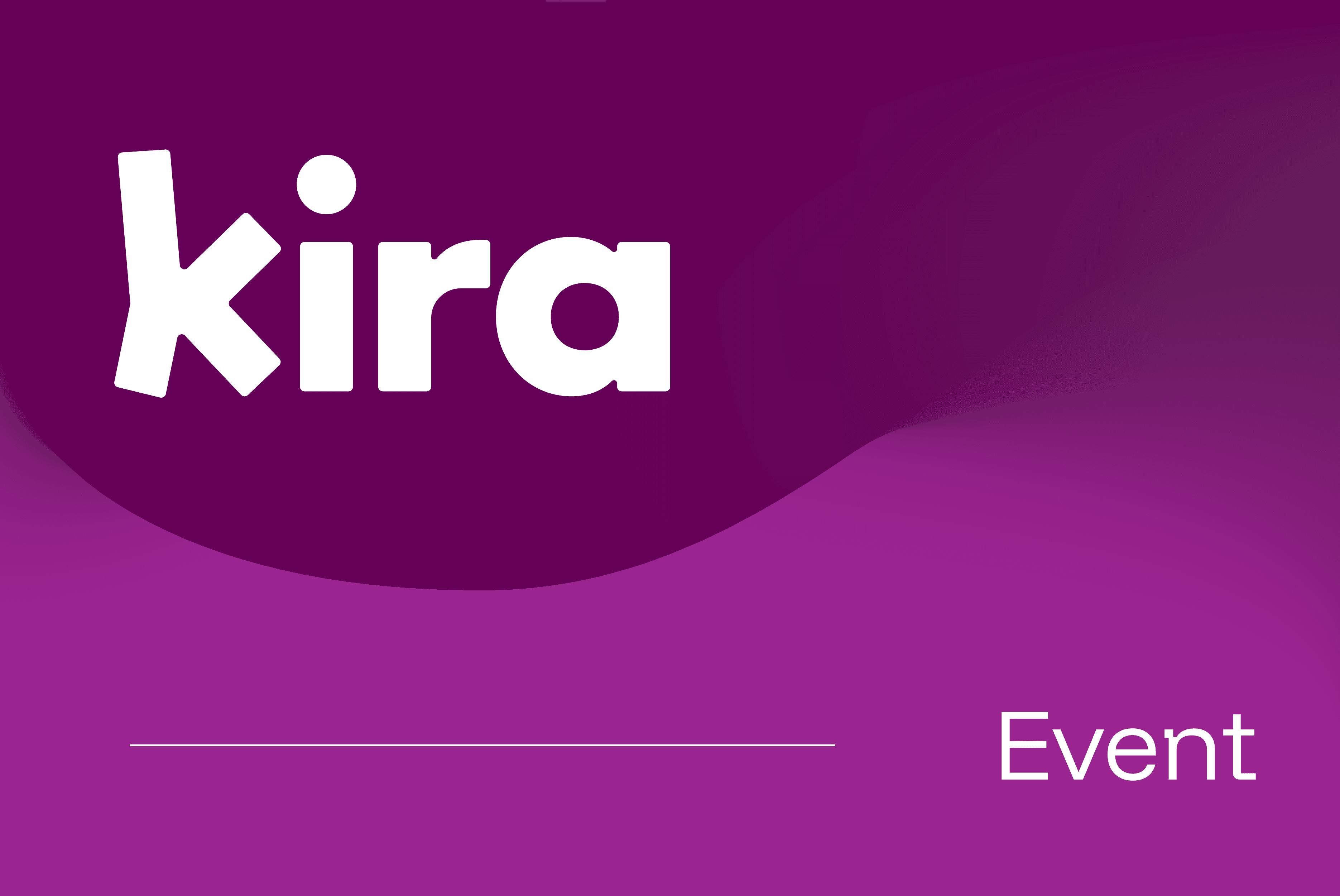Kira event