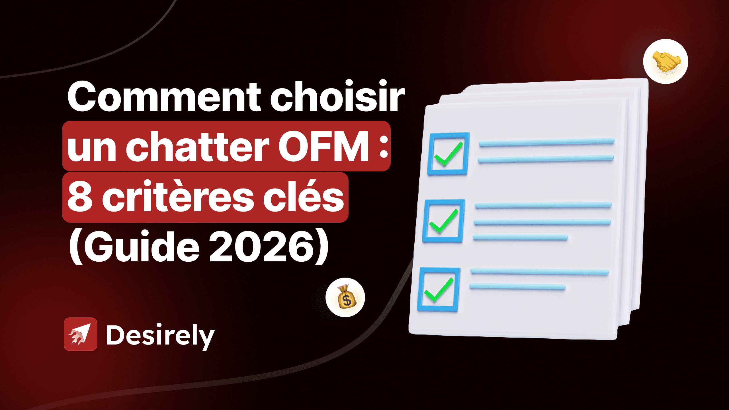 Comment choisir un chatter OFM : 8 critères clés