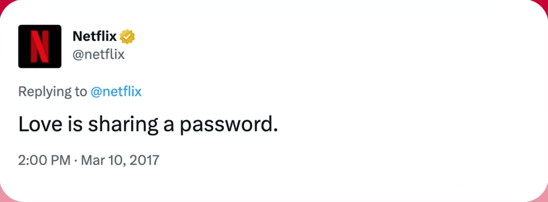 @netflix twitter accoun; Love is sharing a password tweet from 2017
