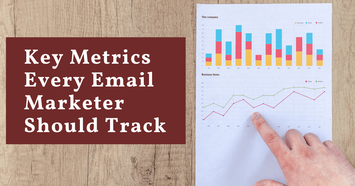 Key Metrics Every Email Marketer Should Track