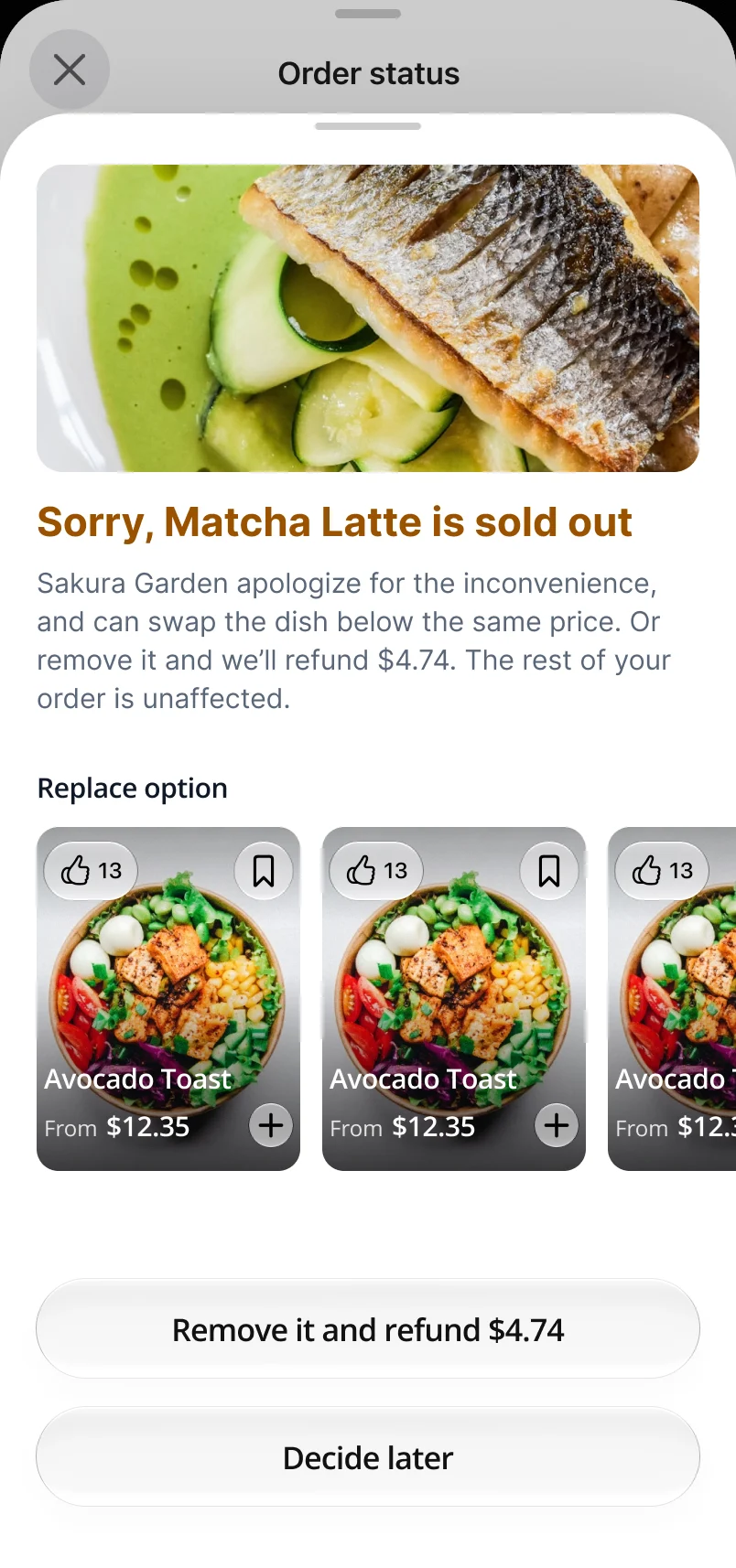 Order status sheet: Sorry, Matcha Latte is sold out, with replacement options at the same price, Remove it and refund $4.74, or Decide later.