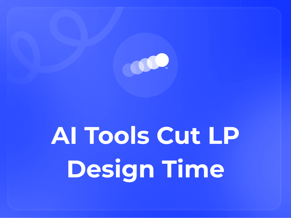 How AI Tools Cut Landing Page Design Time Thumbnail