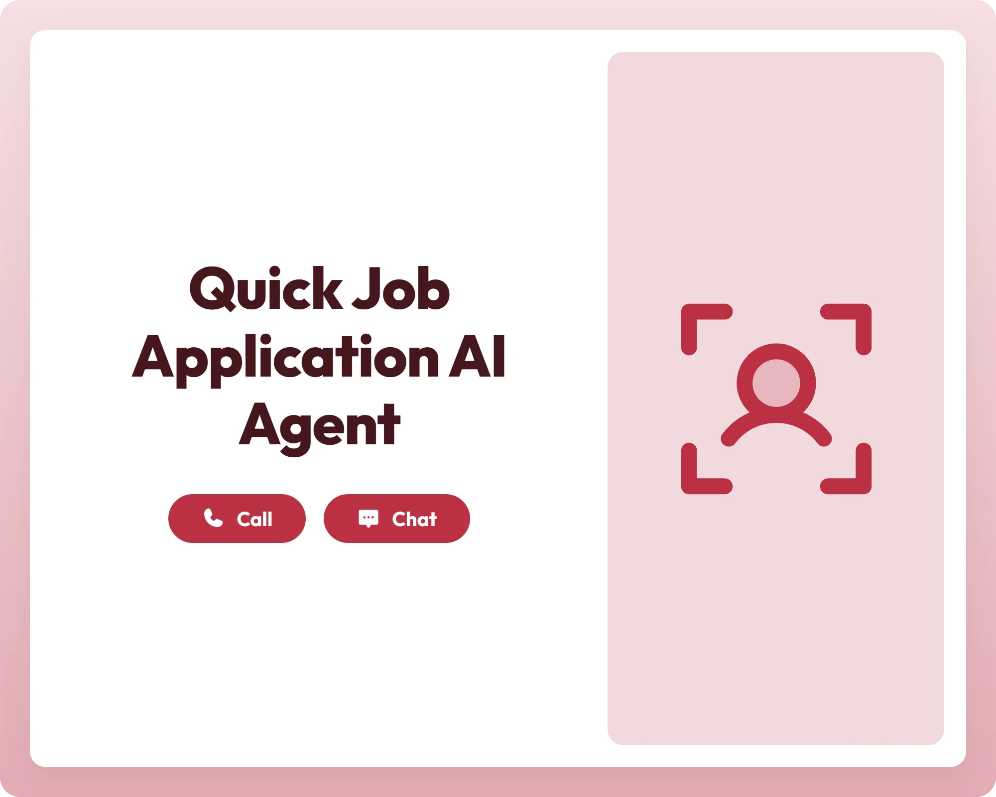 quick job application ai agent offers call and chat support with user focus